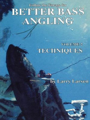 cover image of Follow the Forage for Better Bass Angling, Techniques